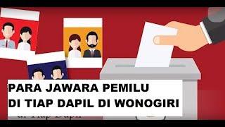 Peraih Suara Terbanyak Pemilu di Tiap Dapil di Wonogiri  KABAR WONOGIRI
