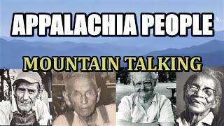 Appalachia Mountain People Talking and their way of life #Appalachia