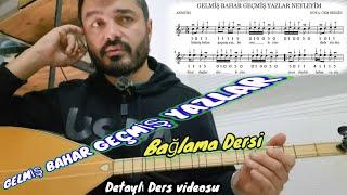 GELMIŞ BAHAR GEÇMİŞ YAZLAR NEYLEYİM #solfej Bağlama Dersi