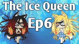 Ep6 The Ice Queengacha life