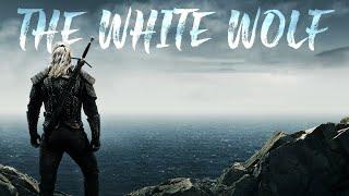 The Witcher  Geralt of Rivia  The White Wolf