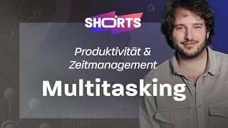 Multitasking Ein Verbrechen an der Produktivität – Masterplan Shorts