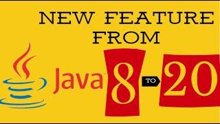 Java 8 to 20 Most important changes and interview answers