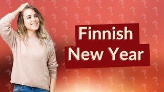 How Finland celebrates New Years?