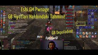 Eski GM Pwnage GB Fiyatları U-ÇA-CAK  Knight Online