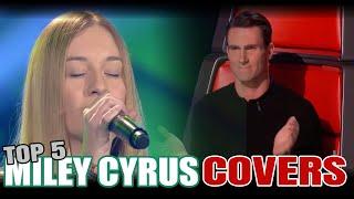 TOP 5 MILEY CYRUS COVERS ON THE VOICE  BEST AUDITIONS