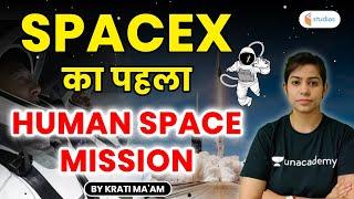 SpaceX Just launched Humans to Space for the First Time  By Krati Maam