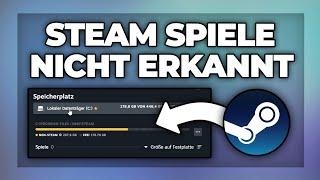 Steam installierte Spiele werden nicht erkannt - Laufwerk ändern Tutorial