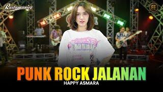 HAPPY ASMARA - PUNK ROCK JALANAN  Feat. RASTAMANIEZ Official Live Version  