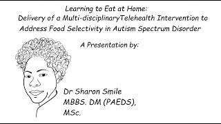 Learning to Eat at Home An Intervention to Address Food Selectivity in Autism Spectrum Disorder