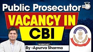 Public Prosecutor Vacancy in CBI  Total Post - 7  Complete Details  By- Apurva Sharma