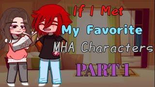 If I Met My Favorite MHA Characters  Kirishima  Part 1  Short  Lazy?