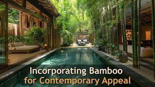 Bamboo in Contemporary Courtyard Design Inspirations