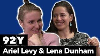 Ariel Levy with Lena Dunham The Rules Do Not Apply