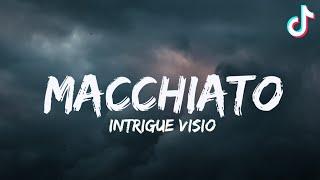 Intrigue Visio - Macchiato ft.Rune   Lyrics 