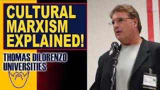 Prof. DiLorenzo How Cultural Marxism Destroyed Education