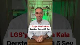 LGS’ye 1 Hafta Kala Ders Çalışmaktan Önemli 5 Şey #lgs #lgs2024 #öğrencikoçu