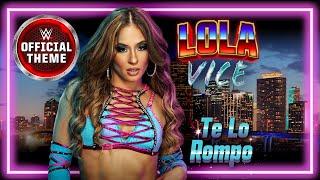 Lola Vice – Te Lo Rompo Entrance Theme