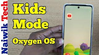 How to use Kids Mode in Oneplus Phone  OxygenOS 14