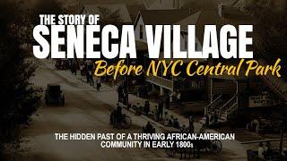 Black Excellist  Lost History of Seneca Village Home of New York City CENTRAL PARK
