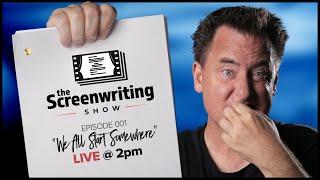 We All Start Somewhere - -   - - The Screenwriting Show episode 1