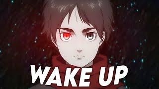 「 WAKE UP 」 ATTACK ON TITAN 