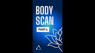 Body Scan Part 5 #meditation #wellness #bodyscan #shorts