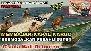 KISAH NYATA‼️ B4JAK LAUT BAR B4R SOMALIA - Alur Cerita Film Captain Phillips 2013