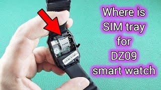 where is DZ09 smart watch SIM card tray and size