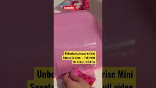 Lol Surprise Mini Sweets De Luxe - Unboxing#shorts #lol