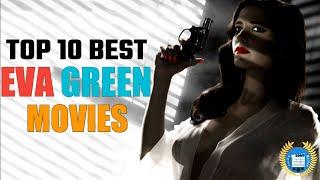 Top 10 Best Eva Green Movies You Must WatchFrench ActressEnter Movies