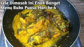 Menu Buka Puasa hari Ke 4  Lele Bumbu Kuning