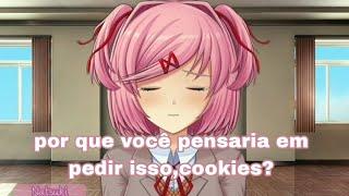 você pode fazer imitações das outras garotas? *Just Natsuki* fã de ddlc\