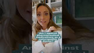 Are Naturopathic Doctors Anti-Pharmaceuticals? Dr. Kate Henry Naturopathic Doctor Explains