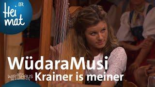 WüdaraMusi Krainer is meiner  Wirtshausmusikanten  BR Heimat - die beste Volksmusik