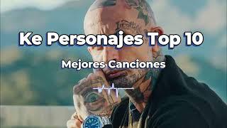 Ke Personajes Mix Top 10 Mejores Temas - Dj e5mildo