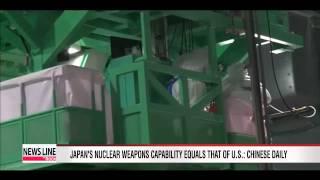 Chinese daily says Japans nuclear weapons capability equals that of U.S.