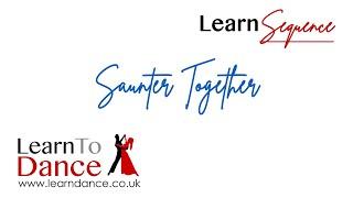 Saunter Together small spaces - Sequence Dancing - Learn To Dance