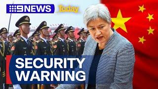 Penny Wong to issue national security warning over China’s military  9 News Australia