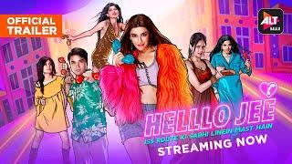 Helllo Jee Trailer #2 Streaming Now  Starring Nyra Banerjee Kalyani Chaitanya  ALTBalaji