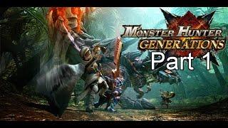 Lets Play Monster Hunter Generations - Part 1 - Rookie Veterans