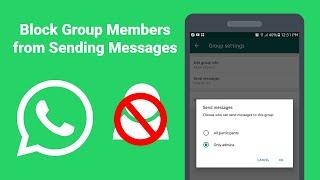 How to block group members from sending messages in WhatsApp Group