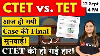 CTET vs TET - Supreme Court Live Final Argument TodayCTET Valid or Invalid? Final Decision Today