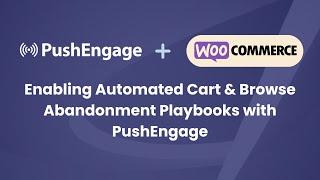 Enable Automated PushEngage Playbooks for Your WooCommerce Store