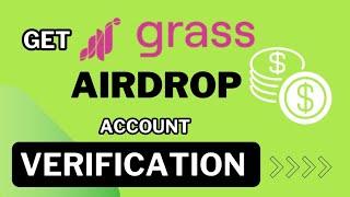 Get Grass Airdrop Verification Requirements Epoch 6  Withdrawal Soon #getgrassupdate