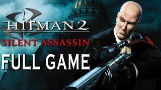 Hitman 2 Silent Assassin - Full Game Walkthrough