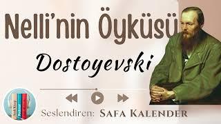 Nellinin Öyküsü  Dostoyevski  Sesli Kitap