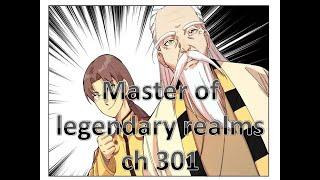 Master of legendary realms 301