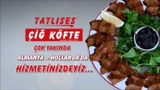 Tatlıses Çiğ Köfte  Avrupa Bayii Reklam