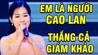 Cả Trường Quay HOẢNG HỒN Thấy Cô Gái EM LÀ NGƯỜI CAO LAN THẮNG CẢ GIÁM KHẢO